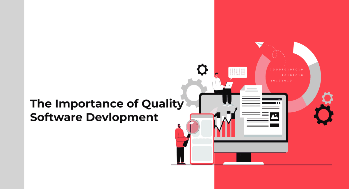 SOFTWARE QUALITY: THE IMPORTANCE OF QUALITY IN SOFTWARE – PART 1